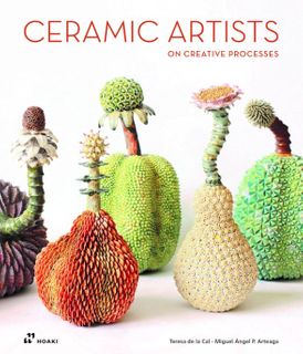 CERAMIC ARTISTS ON CREATIVE PROCESSES