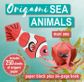 ORIGAMI SEA ANIMALS 250 SHEETS PLUS BOOK