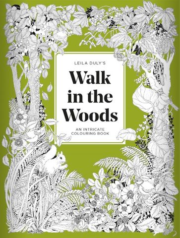 WALK IN THE WOODS AN INTRICATE COLOURING BOOK