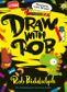 DRAW WITH ROB