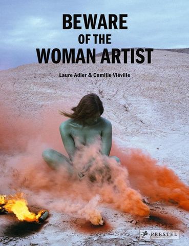 BEWARE OF WOMEN ARTISTS 50 GREAT WOMEN ARTISTS