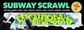 SUBWAY SCRAWL