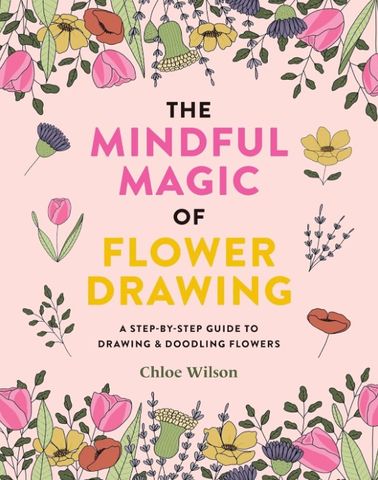 MINDFUL MAGIC OF FLOWER DRAWING