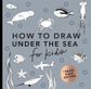 HOW TO DRAW UNDER THE SEA FOR KIDS MINI