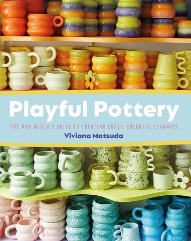 PLAYFUL POTTERY