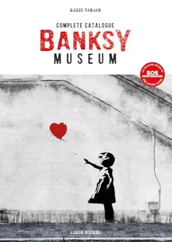 BANKSY MUSEUM COMPLETE CATALOGUE