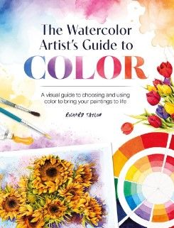 WATERCOLOURIST ARTISTS GUIDE TO COLOUR