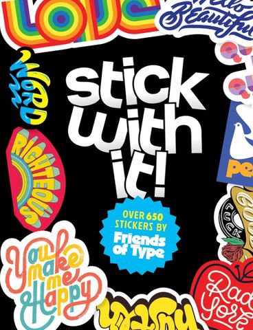 STICK WITH IT FRIENDS BY TYPE 650 STICKERS