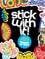 STICK WITH IT FRIENDS BY TYPE 650 STICKERS