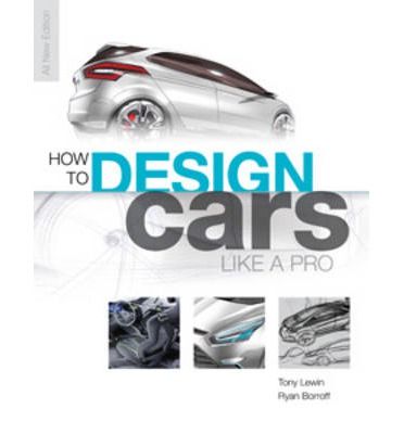 HOW TO DESIGN CARS LIKE A PRO