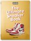 SNEAKER FREAKER ULTIMATE SNEAKER BOOK