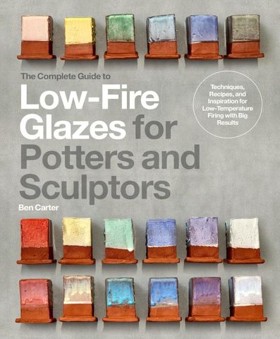 LOW FIRE GLAZES FOR POTTERS AND SCULPTORS