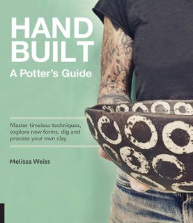 HANDBUILT A POTTERS GUIDE