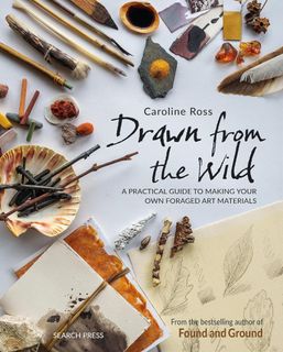 DRAWN FROM THE WILD FORAGED ART MATERIALS
