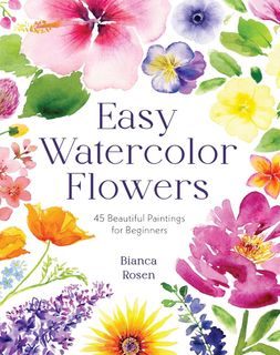 EASY WATERCOLOUR FLOWERS 45 PAINTINGS  BEGINNERS