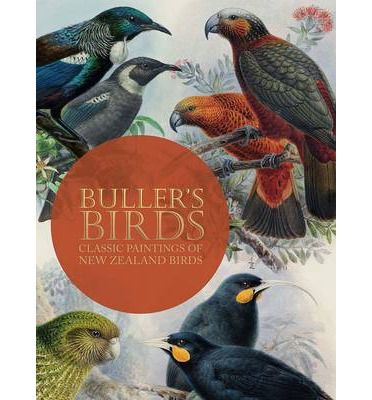 BULLER`S BIRDS OF NEW ZEALAND