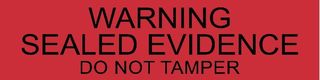 Warning Sealed Evidence