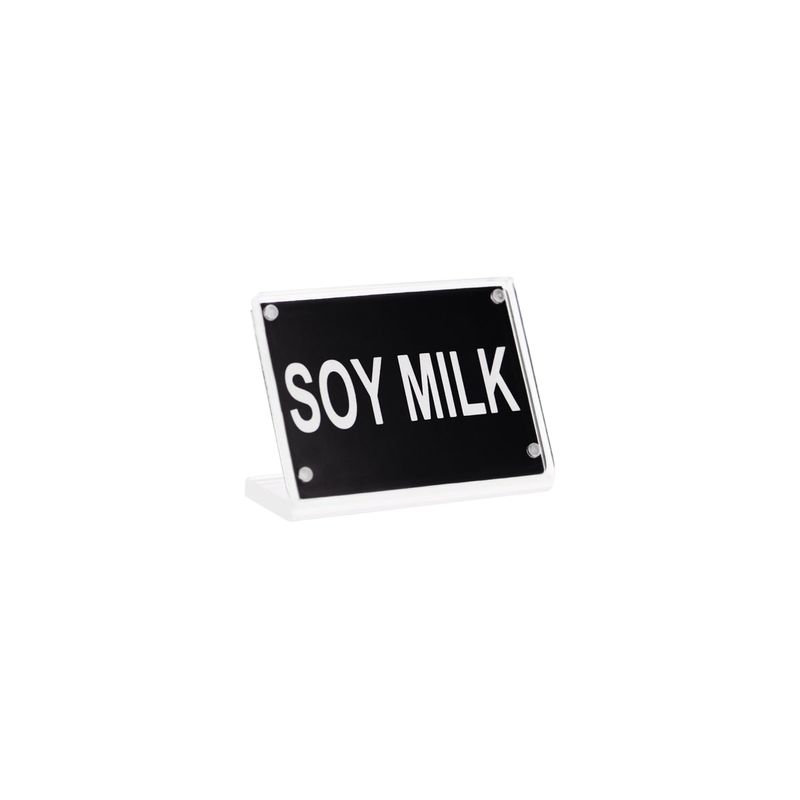 BUFFET SIGN- ACRYLIC w/S/S MAGNET PLATE "SOY MILK" (*81309*) = PACK OF 12 X EACHES