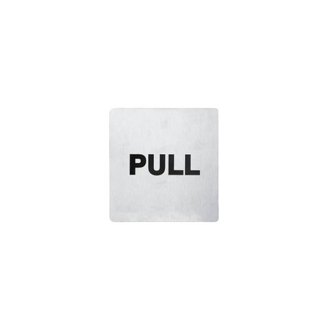 CHEF INOX WALL SIGN "PULL" 110x110mm S/S 2PK (*81334*) = SLEEVE OF 5 X PACKETS
