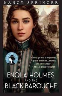 Enola Holmes and  the Black Barouche