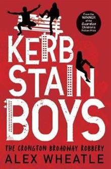 Kerb Stain Boys - The Crongton Broadway Robbery