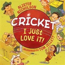 Cricket! I Just Love It