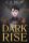 DR1 - Dark Rise