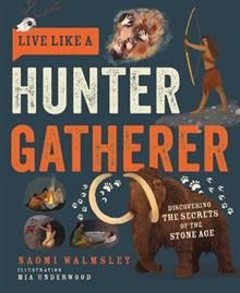 Live Like a Hunter Gatherer