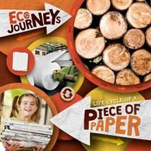 Eco Journeys - Life Cycle of a Piece of Paper