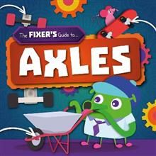 The Fixer's Guide to Axles