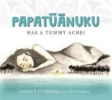 Papatuanuku Has a Tummy Ache!