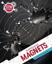STEM is Everywhere - Marvellous Magnets