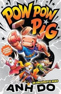 Pow Pow Pig 1 - An Unexpected Hero
