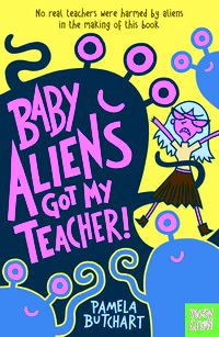 Baby Aliens Got my Teacher