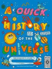 A Quick History of the Univers