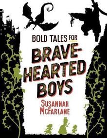 Bold Tales for Brave-Hearted