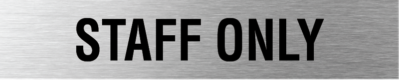Staff Only Sign 300x60mm SSS