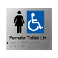 L1020 Female Accessible Toilet LH Braille Sign 200x180mm