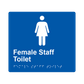 L1053 Female Staff Toilet Braille Sign 200x180mm