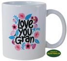 COFFEE MUG - LOVE YOU GRAN
