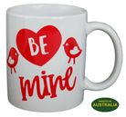 COFFEE MUG - BE MINE (2025)