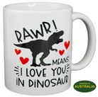 COFFEE MUG - RAWR I LOVE YOU DINO