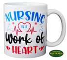 COFFEE MUG - NURSE - WORK OF HEART
