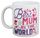 COFFEE MUG - BEST MUM IN THE WORLD