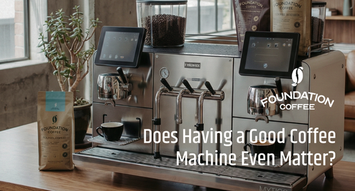Does Having a Good Coffee Machine Even Matter?