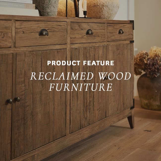 PRODUCT FEATURE | Reclaimed Wood Furniture