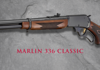 INTRODUCING THE NEW MARLIN 336 CLASSIC