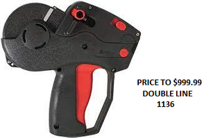 1136 DOUBLE LINE LABEL GUN FORMAT 1. (PRICE TO $999.99)