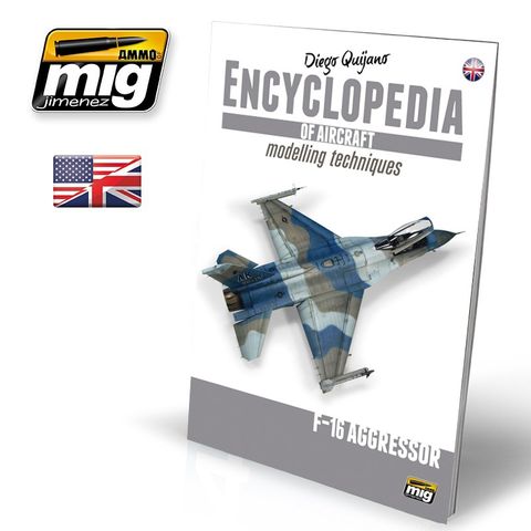 Ammo Encyclopedia of Aircraft Modelling-Vol. Extra F-16