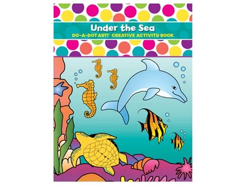 Do A Dot Do A Dot Art Book Under The Sea